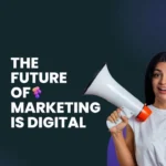 future of digital marketing